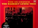 RAMSEY LEWIS TRIO- The In Crowd LP (2024 NEW** 180g Audiophile Vinyl) 1965 Jazz