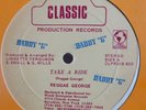 REGGAE GEORGE  Take A Ride CLASSIC Murder  Digi Reggae 12