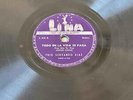 Trio Servando Diaz - Todo En La Vida/Lo Que Me Gusta * Lina L012 78rpm Hear