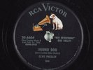 Rock & Roll 78 ELVIS PRESLEY Hound Dog RCA VICTOR 20-6604 E HEAR 256