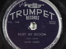 Blues 78 ELMO JAMES Dust My Broom TRUMPET 146 HEAR 425