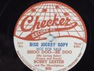 R&B Doo Wop 78 BOBBY LESTER Shoo Doo-Be Doo CHECKER 806 E+/E wlp HEAR 310