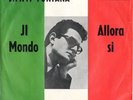 Jimmy Fontana Il Mondo / Allora Si Vinyl Single 7inch RCA Victor