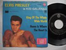 ELVIS PRESLEY King Of The Whole Wide World 45 7