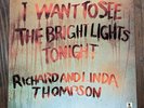 Richard/Linda Thompson - I Want To See The Bright Lights Tonight (Vinyl LP, 1983