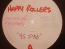 Happy Rollers (DJ Demo) '95 Style (Slipmatt) / No Justice. 1995 Hardcore vinyl
