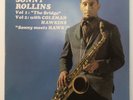 SONNY ROLLINS- Vol 1 :THE BRIDGE-JIM HALL - Vol 2: SONNY MEETS HAWK  C Hawkins -
