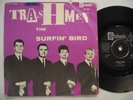 TRASHMEN Surfin' Bird / King Of The Surf 45 7