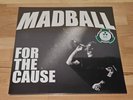Vinyl Madball- For the cause  Black Vinyl  New