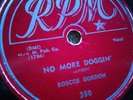 78 rpm RPM 350, Roscoe Gordon, No More Doggin', Maria, R&B V+
