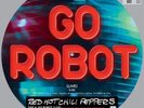PICTURE DISC Red Hot Chili Peppers Go Robot STILL SEALED, LIMITED EDITION