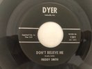 Rare Teen Doo Wop 45 FREDDY SMITH Don't Believe Me DYER hear