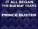 PRINCE BUSTER - BACK TO WHERE IT ALL BEGAN - THE BLUE BEAT YEARS RSD 2024