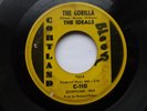 IDEALS 45 THE GORILLA USA CORTLAND MONSTER 1962 R&B MOD STROLLER TITTYSHAKER VG-