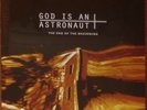 God Is An Astronaut - The End Of The Beginning on Clear vinyl.