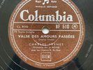78 RPM - CHARLES TRENET-Valse des amours passées-Printemps à Rio COLUMBIA DF 510