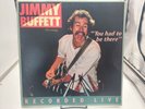 JIMMY BUFFETT YOU HAD TO BE THERE 2LP Record AK1108 Ultrasonic Clean VG+