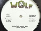 Tyrone Taylor / The Black Disciples - Move Up Black Man / Free Rhodesia (12