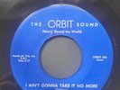 MEL DORSEY I Ain't Gonn Take It No More ORBIT SOUND 106  Rockabilly Rocker 45rpm