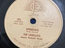 78 rpm rock n roll Cadillacs-Speedo/Let Me Explain