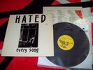 HATED - EVERY SONG LP RAREST 1ST PRESS EMO PUNK 1989 ONLY 1,000 COPIES USA EX
