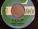 FREDDIE HOUSTON  SOFT WALKIN’ /TO BE IN LOVE NORTHERN SOUL  TOTO 101 45-111
