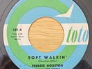 Freddie Houston Soft Walkin' Original Northern Soul 45