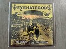 EyeHateGod – New Orleans Is The New Vietnam -Vinyl 7” -2012