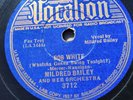Mildred Bailey 78rpm Single 10-inch Vocalion Records #3712 Bob White