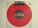 Metallica, Until It Sleeps, 1996 UK Limited Edition Red Colored Vinyl 10