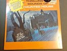 Chilling Thrilling Sounds Of The Haunted House - LP - Sealed Disneyland 1964