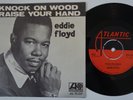 EDDIE FLOYD Knock On Wood / Raise Your Hand RARE Sweden 45 soul swedish LISTEN