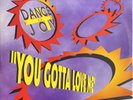 Dance 4 Joy - You Gotta Love Me (Vinyl Record, 1995) - EX