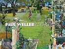 PAUL WELLER - 22 DREAMS - New Vinyl Record L.P. SET - K600z