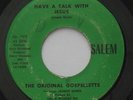 Gospel Soul ORIGINAL GOSPELLETTS Have a Talk With Jesus SALEM 45 HEAR