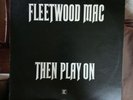 Fleetwood Mac - Then Play On (LP, Album) NR Mint 1st Pressing