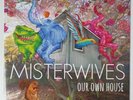 MisterWives: Our Own House Lp 2015 GREEN VINYL W/ORIGINAL INNER SLEEVE
