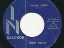 EDDIE FOSTER - I Never Knew / I Will Wait -IN- RARE Bay Area Northern Soul 45