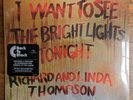 RICHARD AND LINDA THOMPSON I want To See The Bright Lights LP vinyl record NEW