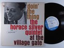HORACE SILVER QUINTET Doin' The Thing BLUE NOTE LP stereo NY RVG ear r