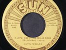 ELVIS PRESLEY: happy, happy birthday baby / tweedle dee SUN 7