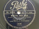78 rpm WW2 - ANDRE DASSARY - Maréchal nous voila - PATHÉ PA 2009