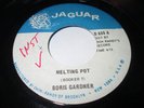 BORIS GARDNER MELTING POT 45 7