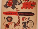 COME TO THE CIRCUS / CHILD’S 2 X 78 RPM RECORDS / COLUMBIA MJ-44 / JACK LAWRENCE