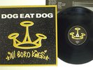DOG EAT DOG ALL BORO KINGS ROADRUNNER RR90201 NETHERLANDS VINYL LP