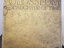 Colosseum  Daughter Of Time  Vertigo  Swirl  6320 017 UK 1970 EX/EX