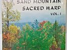 Sand Mountain Sacred Harp Vol. 1 vinyl LP record 33 1/3 gospel Christian