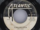 THE TARANTULAS Tarantula / Black Widow ATLANTIC 45-2102 VG- 45rpm 7