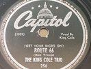 Jazz ROUTE 66 Nat King Cole Trio 78 rpm CAPITOL 256 Get Your Kicks 1946 V+