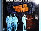 SMOKEY ROBINSON & MIRACLES MAKE IT HAPPEN RARE ORIGINAL '67 TAMLA LP w/1st TITLE